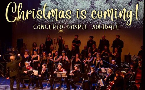 Christmas is Coming, concerto di Natale Gospel